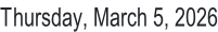 Thursday, March 5, 2026